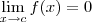 \lim_{x\to c}f(x) = 0
