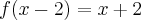 f(x-2)=x+2 f(x-2)=x+2