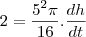 2=\frac{5^2\pi}{16}.\frac{dh}{dt}