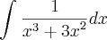 \int_{}^{}\frac{1}{{x}^{3}+{3x}^{2}}dx