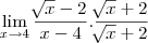 \lim_{x\rightarrow4}\frac{\sqrt[]{x}-2}{x-4}. \frac{\sqrt[]{x}+2}{\sqrt[]{x}+2}