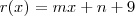 r(x) = mx + n + 9 r(x) = mx + n + 9