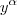 y^{\alpha} y^{\alpha}
