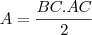 A=\frac{BC.AC}{2}