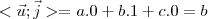 <\vec{u};\vec{j}>=a.0+b.1+c.0 = b <\vec{u};\vec{j}>=a.0+b.1+c.0 = b