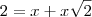 2=x+x\sqrt2
