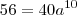 56=40a^{10}