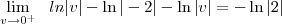 \\\\ \lim_{v \rightarrow  0^{+} } \; \ ln|v|-\ln|-2|-\ln|v| = -\ln|2|