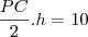 \frac{PC}{2}.h=10 \frac{PC}{2}.h=10