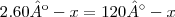 2 . 60º - x = 120° - x 2 . 60º - x = 120° - x