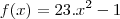 f(x)=23.x^2-1 f(x)=23.x^2-1