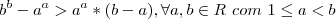 {b}^{b} - {a}^{a } > {a}^{a}*(b - a), \forall a, b \in R\ com\ 1 \leq a < b {b}^{b} - {a}^{a } > {a}^{a}*(b - a), \forall a, b \in R\ com\ 1 \leq a < b