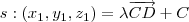 s: (x_1,y_1,z_1) = \lambda \overrightarrow{CD} + C s: (x_1,y_1,z_1) = \lambda \overrightarrow{CD} + C