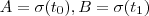 A =\sigma(t_0) ,B =\sigma(t_1)
