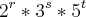 {2}^{r}*{3}^{s}*{5}^{t} {2}^{r}*{3}^{s}*{5}^{t}