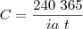 C = \frac{240~365}{ia~t} C = \frac{240~365}{ia~t}