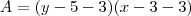 A = (y - 5-3)(x-3-3) A = (y - 5-3)(x-3-3)