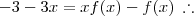 -3-3x = xf(x) - f(x) \: \therefore