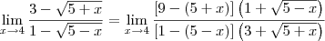 \lim_{x \to 4}\frac{3-\sqrt{5+x}}{1-\sqrt{5-x}} = \lim_{x \to 4}\frac{\left[9-(5+x)\right]\left(1 + \sqrt{5 - x}\right)}{\left[1-\left(5-x\right)\right]\left(3+\sqrt{5+x}\right)}