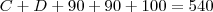 C+D+90+90+100=540