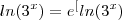 ln(3^x)=e^[ln(3^x)} ln(3^x)=e^[ln(3^x)}