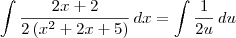 \int \frac{2x+2}{2\left(x^2 + 2x + 5\right)}\, dx = \int \frac{1}{2u}\, du \int \frac{2x+2}{2\left(x^2 + 2x + 5\right)}\, dx = \int \frac{1}{2u}\, du