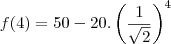 f(4)=50-20.\left(\frac{1}{\sqrt2}\right)^4