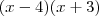 (x-4)(x+3) (x-4)(x+3)