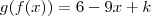 g(f(x))=6-9x+k g(f(x))=6-9x+k