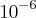 {10}^{-6} {10}^{-6}
