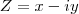 Z=x-iy Z=x-iy