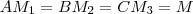 AM_1=BM_2=CM_3=M AM_1=BM_2=CM_3=M