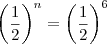 \left(\frac{1}{2}\right)^n=\left(\frac{1}{2}\right)^6