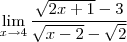 \lim_{x\to 4} \frac{\sqrt{2x+1}-3 }{\sqrt{x-2}- \sqrt{2}} \lim_{x\to 4} \frac{\sqrt{2x+1}-3 }{\sqrt{x-2}- \sqrt{2}}