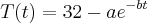 T(t)=32-ae^{-bt} T(t)=32-ae^{-bt}