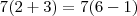 7(2+3)=7(6-1) 7(2+3)=7(6-1)