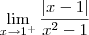 \lim_{x\rightarrow 1^{+}}\frac{|x-1|}{x^2-1}
