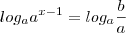 log_a a^{x-1}=log_a \frac{b}{a}