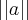 \left|\left|a \right| \right| \left|\left|a \right| \right|