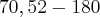 70,52-180