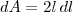 dA = 2l\,dl