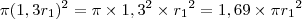 \pi {(1,3r_{1}})^2=\pi\times{1,3}^2\times{r_1}^2=1,69\times\pi {r_{1}}^2 \pi {(1,3r_{1}})^2=\pi\times{1,3}^2\times{r_1}^2=1,69\times\pi {r_{1}}^2