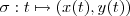 \sigma : t \mapsto (x(t),y(t))