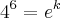 {4}^{6} = {e}^{k} {4}^{6} = {e}^{k}