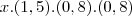 x.(1,5).(0,8).(0,8) x.(1,5).(0,8).(0,8)