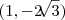 (1, - 2\sqrt[]{3})