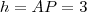 h=AP=3