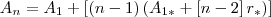 {A}_{n}={A}_{1}+\left[\left(n-1 \right)\left({A}_{1*}+\left[n-2 \right]{r}_{*} \right) \right]