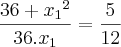 \frac{36+{{x}_{1}}^{2}}{36.{x}_{1}}=\frac{5}{12}