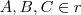 A,B,C \in r A,B,C \in r